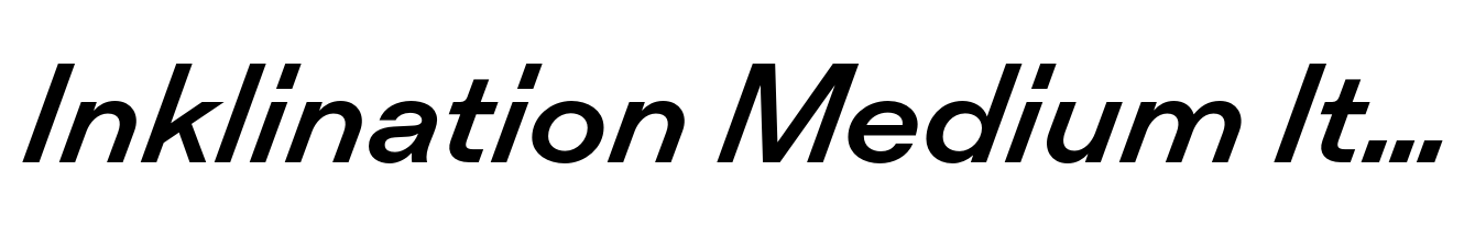 Inklination Medium Italic 2